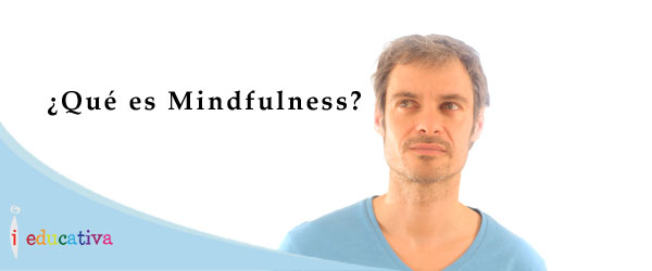 que-es-mindfulness